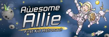 Awesome Allie: First Kid Astronaut