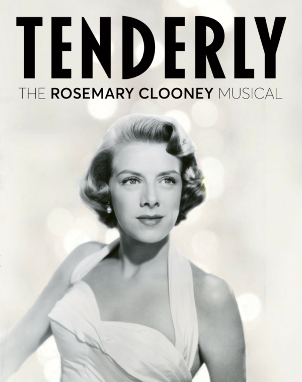 Tenderly, the Rosemary Clooney Musical (Digital Perusal)