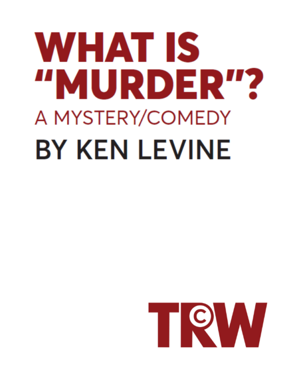 What is "Murder"? A Mystery/Comedy