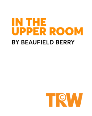 ITURM-in the upper room-beaufield berry