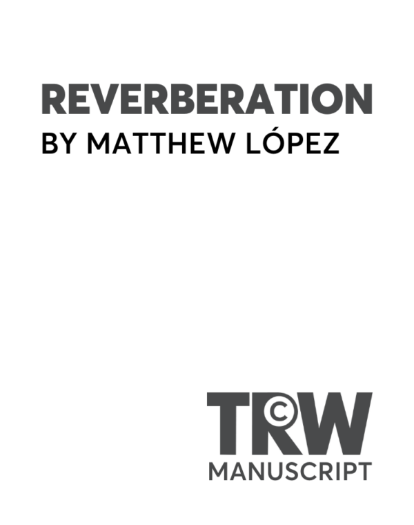 Reverberation (Manuscript Edition)