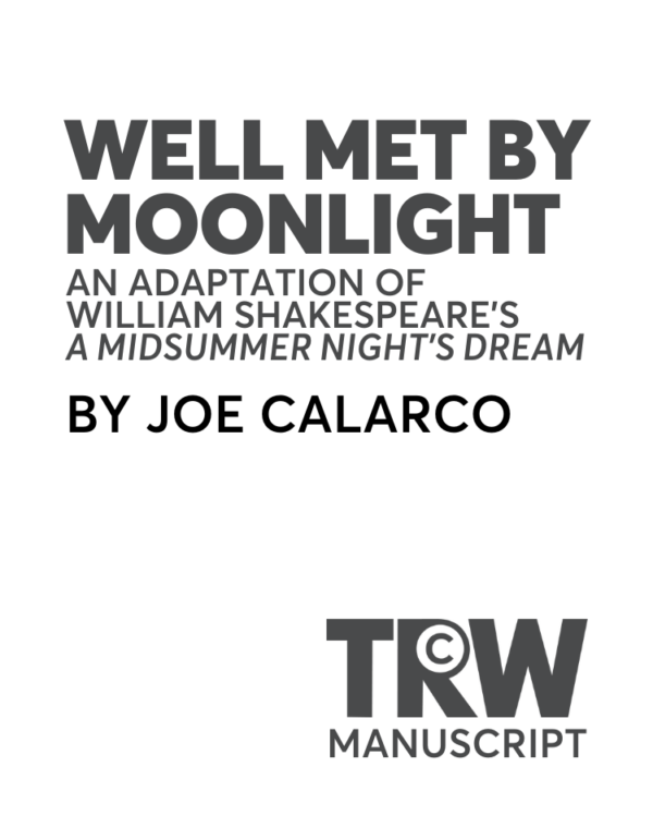 Well Met By Moonlight (Manuscript Edition)