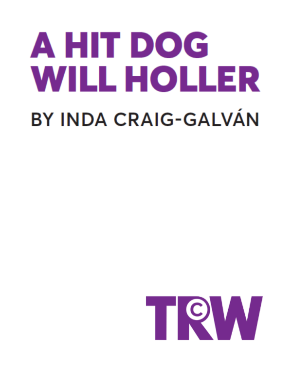 A Hit Dog Will Holler