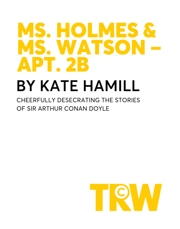Ms. Holmes and Ms. Watson - Apt. 2B