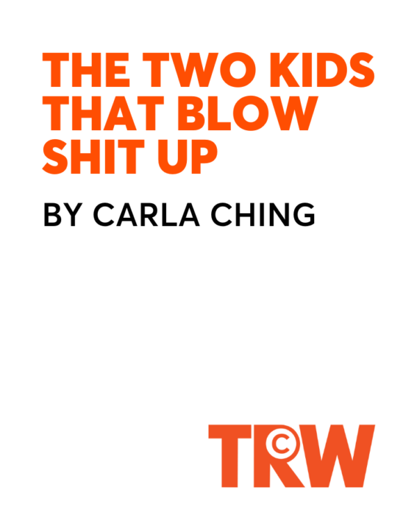 The Two Kids That Blow Shit Up