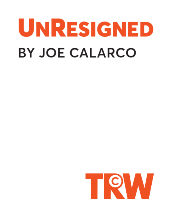 UnResigned