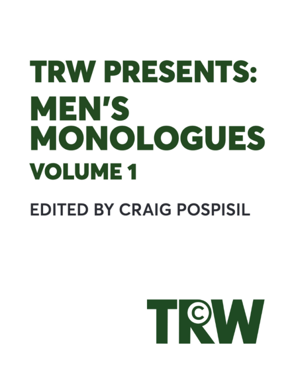 TRW Presents: Men's Monologues, Volume 1