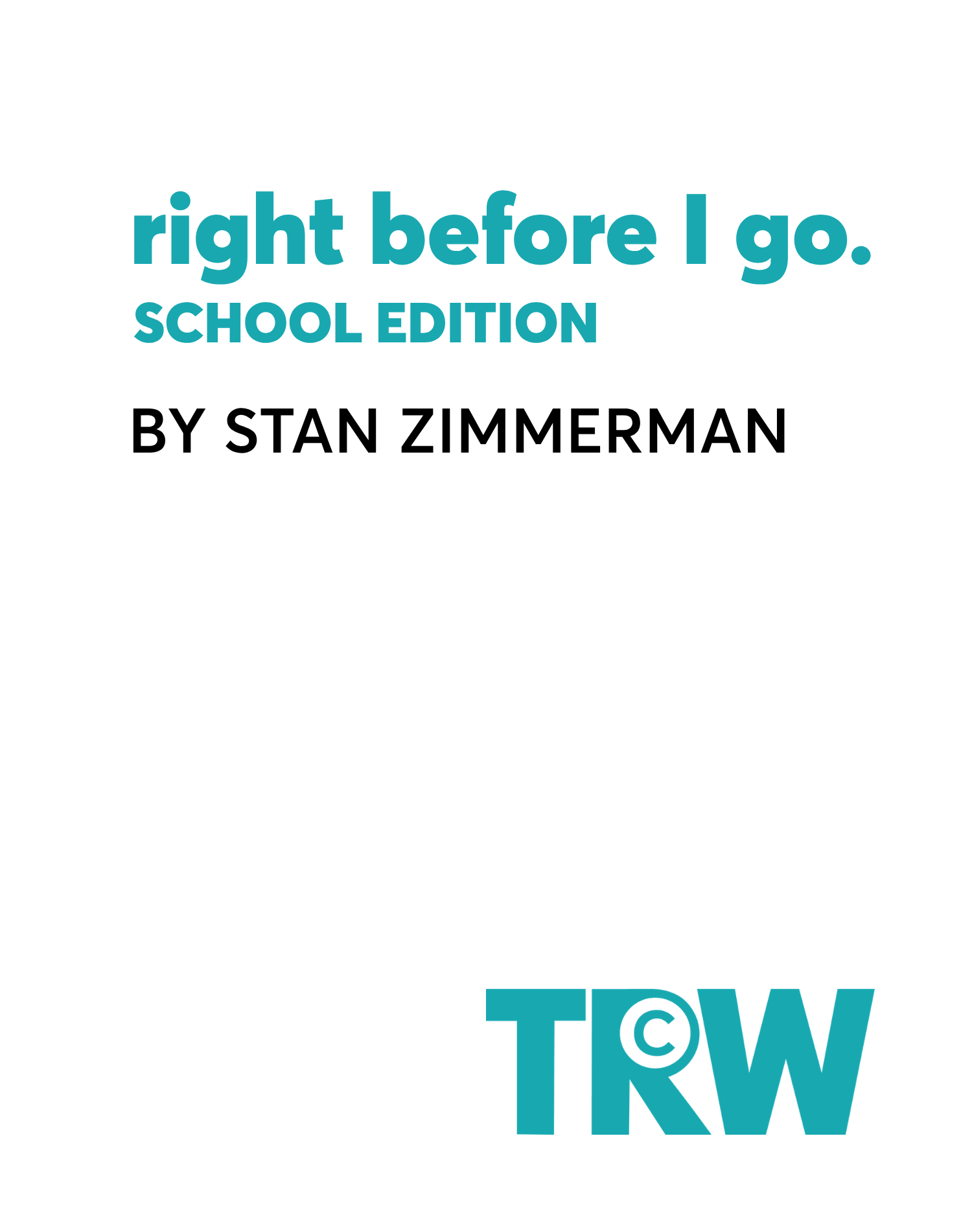 right before I go: School Edition