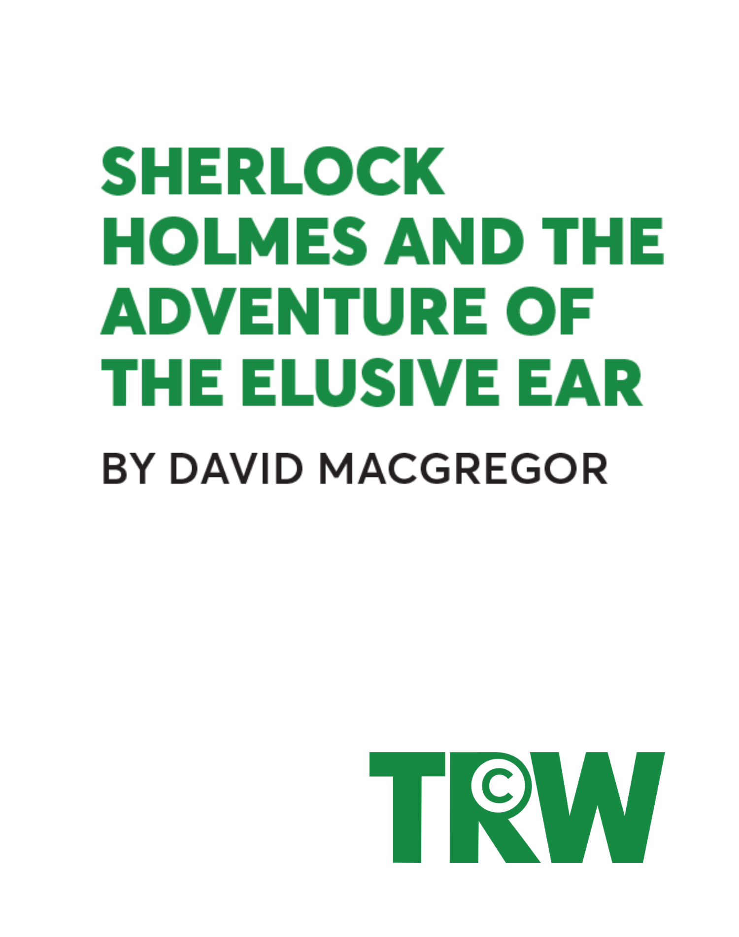 Sherlock Holmes and the Adventure of the Elusive Ear